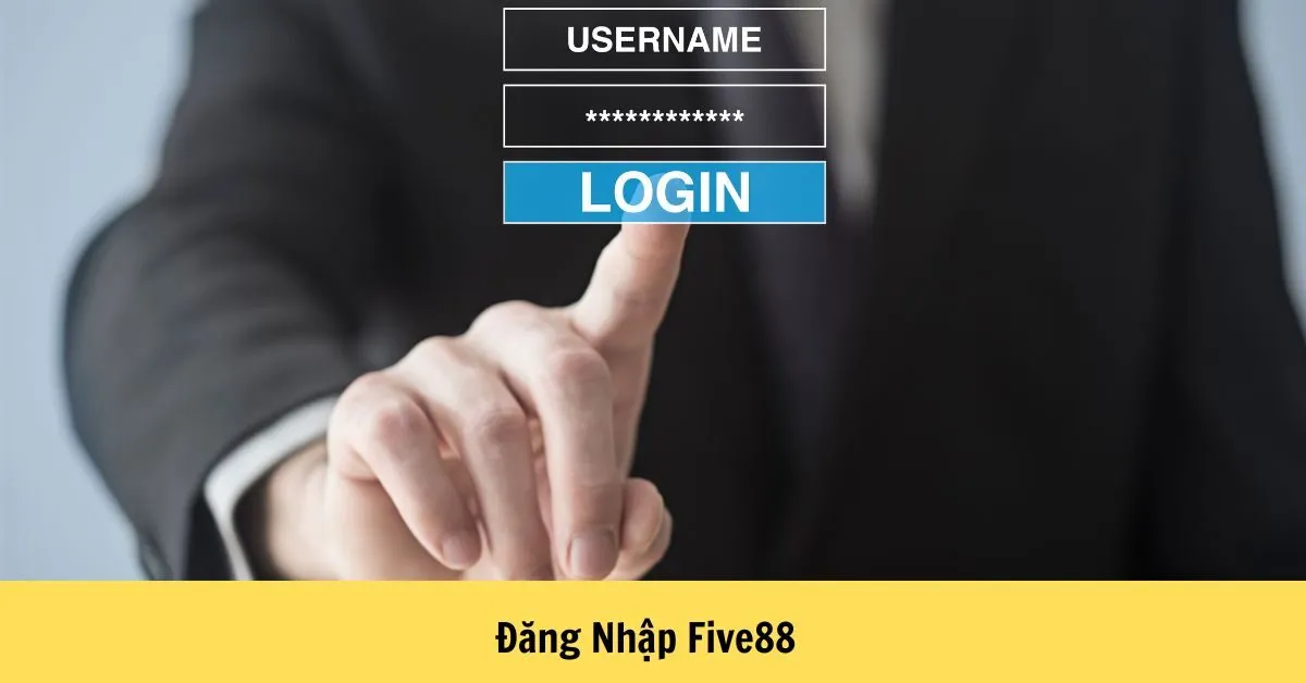 Đăng Nhập Five88