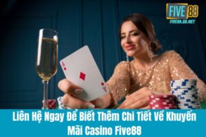 Khuyến Mãi Casino Five88